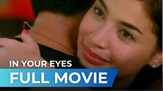 In Your Eyes 2010  Full Movie  Anne Curtis Claudine Barretto Richard Gutierrez [upl. by Imelida]