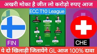 FIN vs CHE l FIN vs CHE Dream 11 Team l FIN vs CHE Dream 11 Prediction Today l FIN vs CHE ECC T10 l [upl. by Filipe755]