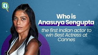 Meet Anasuya Sengupta the Indian Actor Who Scripted History at Cannes 2024 Quint Neon [upl. by Navets]