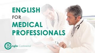 English for Medical Professionals  AngloContinental [upl. by Waylin778]