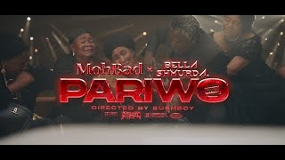 Mohbad amp Bella Shmurda  Pariwo Official Video [upl. by Amehsat444]