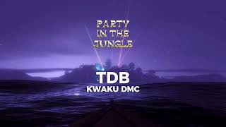 Kwaku DMC  TDB Official Audio [upl. by Anawaj]