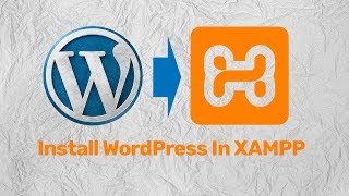 How To Install Wordpress In Xampp To Create A Website Using Xampp And Wordpress [upl. by Aierb]