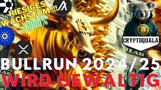 BULLRUN 202425 WIRD DER WAHNSINN  🤯 🚀 XRP ALOGRAND CARDANO QUANT [upl. by Naujud]