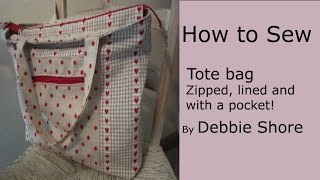 A zippered lined tote bag for you to sew by Debbie Shore [upl. by Onaicnop775]