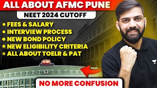 All About AFMC Pune  AFMC Cutoff NEET 2024  Fees  Admission  Salary  Bond  Eligibility [upl. by Shulem129]