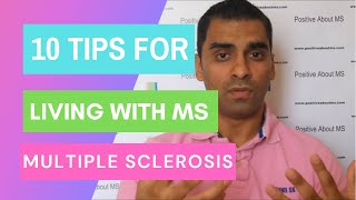 10 Hints amp Tips for Living with MS  Multiple Sclerosis [upl. by Otilrac280]