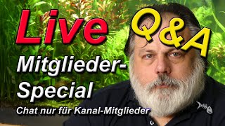 LIVE  MitgliederSpecial 140 Der AquariumProfi hilft Jeder kann mitmachen [upl. by Adnoloy]