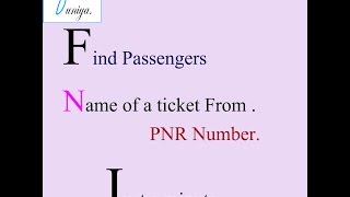 Find Passenger Name of a Ticket from  PNR  No Simple and Easy [upl. by Knowle]