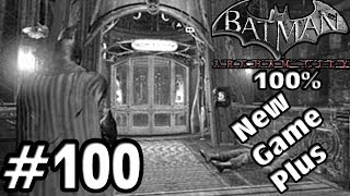 Lets Play Batman Arkham City 100  New Game Plus 100  Der Wondertower [upl. by Sesom207]