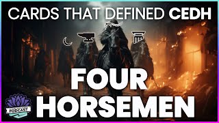 Cards That Defined CEDH 4 Horsemen  Episode 075 [upl. by Loren]