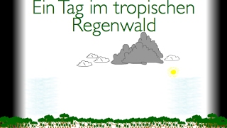 Ein Tag im tropischen Regenwald [upl. by Ayor160]