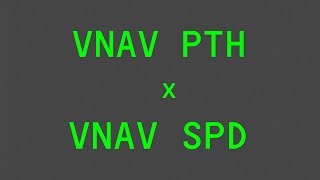 VNAV PATH vs VNAV SPEED no que isso afeta a sua descida [upl. by Yllehs]