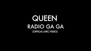 Queen  Radio Ga Ga Official Lyric Video [upl. by Codie182]