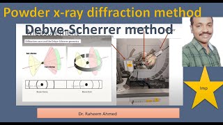 Powder xray diffraction  DrRaheem Ahmed  powder diffraction method  Debye Scherrer method  Cry [upl. by Lekar]