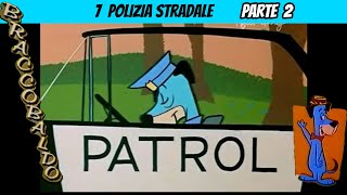 Braccobaldo 07 parte 2 Polizia stradale [upl. by Fania]