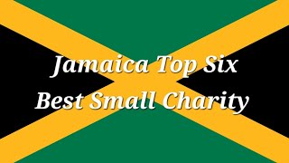 Jamaicas Best Top Six Charities in Jamaica 🇯🇲 ColazsmithtvJAMAICALIFENICECapCutofficial [upl. by Dori]