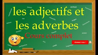 Les adjectifs et les adverbes cours et exercices adjectifs adverbes education [upl. by Bevers810]