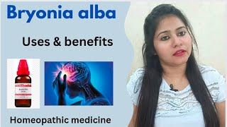 Bryonia alba Homeopathic medicine uses in hindi  Bryonia 30  Bryonia 200 benefits  in hindi [upl. by Ytnom694]