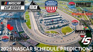 2025 NASCAR Schedule Predictions [upl. by Paco]