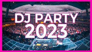 DJ PARTY MIX 2023  Mashups amp Remixes of Popular Songs 2023  DJ Remix Song Disco Club Music 2022 [upl. by Samalla]