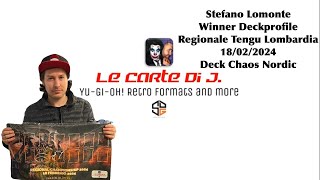 Tengu Deck Profile Stefano Lomonte Chaos Nordic Le Carte di J Milano Regional 18022024 WINNER [upl. by Arinay277]