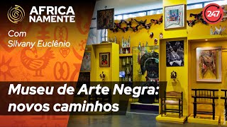 Pensar Affricamente  Museu de Arte Negra novos caminhos [upl. by Ungley471]