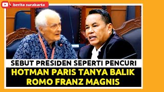 HOTMAN Paris Cecar ROMO FRANZ MAGNIS Soal BANSOS Sebut PRESIDEN Seperti Pencuri amp Mafia di Sidang MK [upl. by Kamilah]