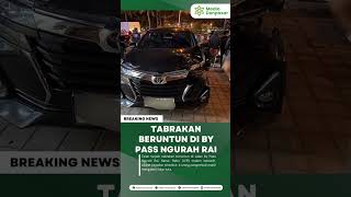 TABRAKAN BERUNTUN DI BY PASS NGURAH RAI bali mediainfodenpasar beritaterkini news trending [upl. by Richelle664]