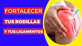 10 Formas de fortalecer tus rodillas cartílagos y ligamentos [upl. by Sirrot354]