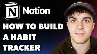 How to Build a Habit Tracker in Notion Full 2024 Guide [upl. by Eicart77]