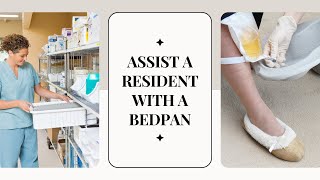 Assist a Resident with a Bedpan CNA Skill Prometric [upl. by Jodi174]