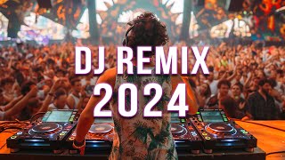 DJ SONGS 2024 🔥 Mashups amp Remixes Of Popular Songs 🔥 DJ Remix Club Music Dance Mix 2024 [upl. by Boyce37]