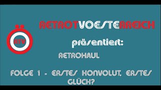 RetroHaul Folge 1  Erstes Konvolut erstes Glück [upl. by Hisbe]