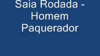 Saia Rodada  Homem Paquerador [upl. by Ajnat280]