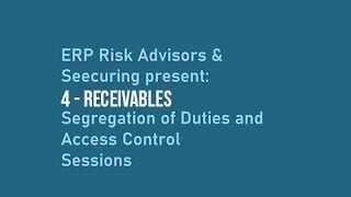 Segregation of Duties and Sensitive Access in Review Episode 4  Receivables [upl. by Elsi]