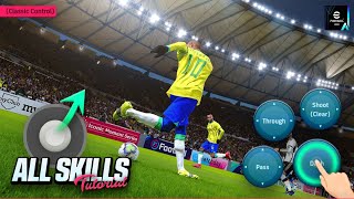 eFootball 2024 Mobile  All Skills Tutorial Classic Control [upl. by Jeramey]