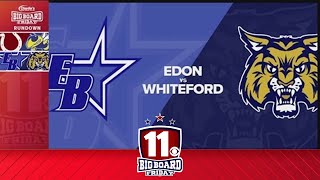 Big Board Friday Week 5 Edon vs Whiteford [upl. by Radloff]