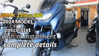 Yamaha Nmax abs 155cc price list Hulugan or cash 2024 model [upl. by Ydnab]