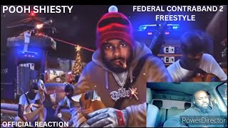 POOH SHIESTY FEDERAL CONTRABAND 2 FREESTYLE OFFICIAL REACTION [upl. by Waldron]