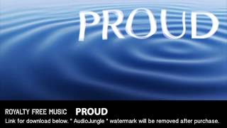 Proud  Instrumental  Background Music Royalty Free Music [upl. by Novoj]