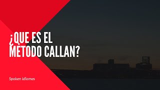 ¿Que es el Método Callan [upl. by Schonfeld]