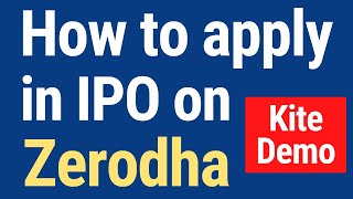 How to Apply IPO in ZERODHA 2024  Zerodha IPO Apply  Step by Step live KITE DEMO [upl. by Areval]