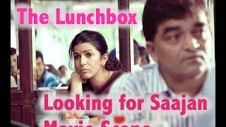 The Lunchbox I Looking for Saajan I Movie Scene I [upl. by Mraz]