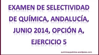 Ejercicio Termoquímica ΔU ΔH Selectividad Junio 2014 Andalucía opción A ejercicio 5 [upl. by Hedelman]