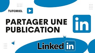 Comment partager une publication sur LinkedIn [upl. by Kirven442]