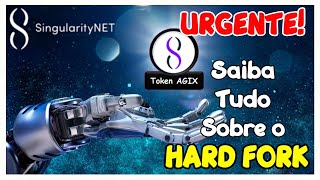 URGENTE HARD FORK  Tokens AGI TOKEN AGIX SingularityNET [upl. by Dianna]