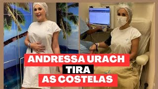 ANDRESSA URACH PASSA POR CIRURGIA DE RETIRADA DAS COSTELAS LIPO E AUMENTO DAS MAMAS E CONTA TUDO [upl. by Anayi657]