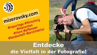 Entdecke die Vielfalt der Fotografie für dich  mizerovskycom [upl. by Pirali]