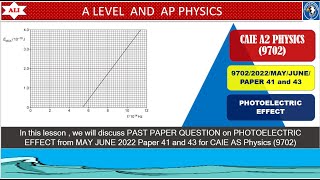 CIE A Level Physics Paper 4 SolutionMay June 2022 Paper 41 and 439702MJ2022P4143 Part 07 [upl. by Enyalahs]